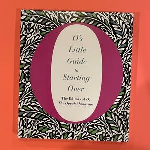 O’s Little Guide to Starting Over
